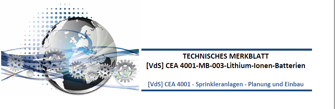 Ab sofort stellt die VdS Schadenverhütung GmbH kostenlos zum Download eine neue Publikation zur Verfügung, die Auslegungskriterien für Sprinkleranlagen zum Schutz von Lithium-Ionen-Batterien definiert.